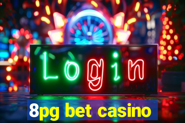 8pg bet casino